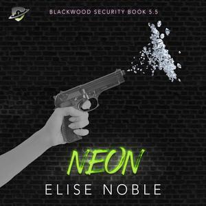 Neon by Elise Noble