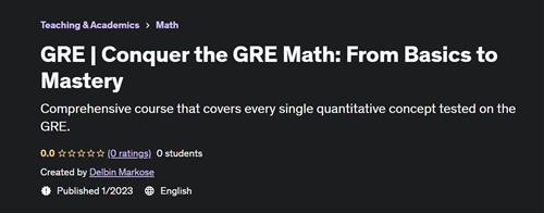 GRE  Conquer the GRE Math From Basics to Mastery