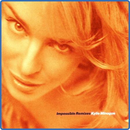 Kylie Minogue - Impossible Remixes (2022) FLAC