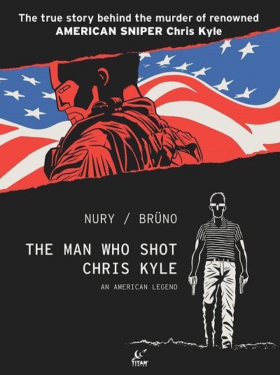 Titan Comics - The Man Who Shot Chris Kyle An American Legend 2022