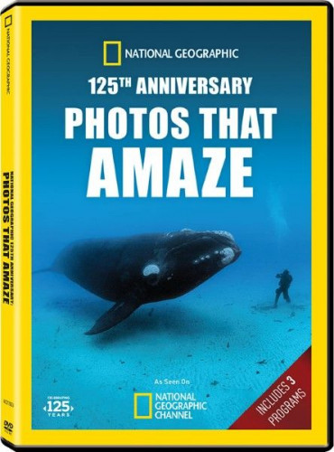 National Geographic - 125th Anniversary Photos that Amaze (2013)
