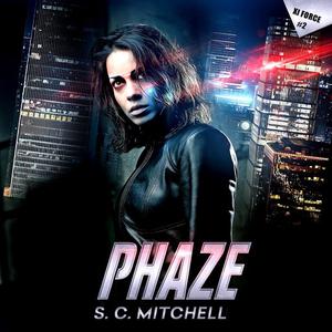  Phaze by S.C. Mitchell