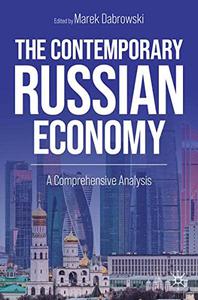 The Contemporary Russian Economy A Comprehensive Analysis