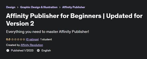 Affinity Publisher for Beginners Updated for Version 2