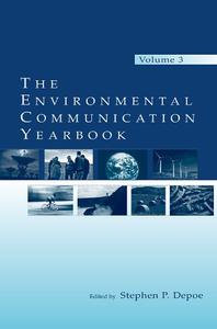 The Environmental Communication Yearbook Volume 3