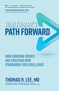 Healthcare's Path Forward How Ongoing Crises Are Creating New Standards for Excellence