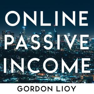  Online Passive Income by Gordon Lioy