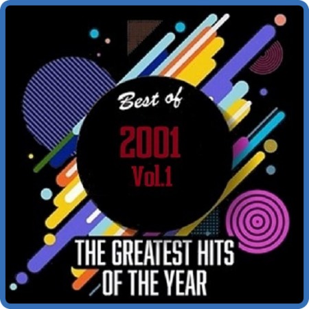 Best Of 2001 - Greatest Hits Of The Year Vol 1 [2020]