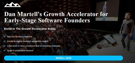 Dan Martell – 8 Week Growth Accelerator For Early – Stage Software Founders 2023