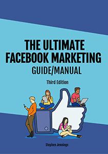 The Ultimate Facebook Marketing GuideManuel