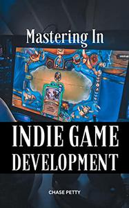 Mastering In Indie Game Development