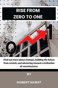 RISE FROM ZERO TO ONE