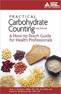 Practical Carbohydrate Counting A How-to-Teach Guide for Health Professionals