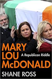 Mary Lou McDonald A Republican Riddle