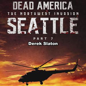  Dead America Seattle Pt. 7 by Derek Slaton