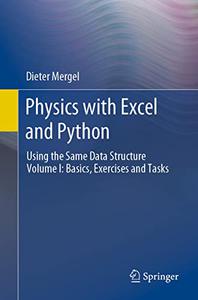 Physics with Excel and Python Using the Same Data Structure Volume I