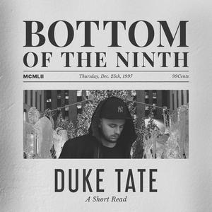  The Bottom of the Ninth by Duke Tate