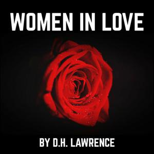 Women in Love by David Herbert Lawrence