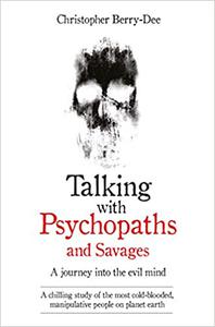 Talking With Psychopaths and Savages Beyond Evil (Repost)