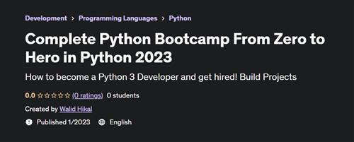Complete Python Bootcamp From Zero to Hero in Python 2023