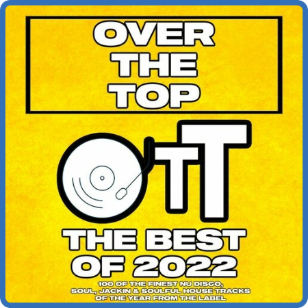 VA - Over The Top The Best Of 2022 (2022)