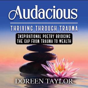  Audacious by Doreen Taylor