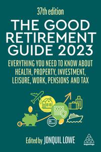 The Good Retirement Guide 2023, 37th Edition