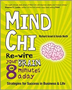 Mind Chi Re-wire Your Brain in 8 Minutes a Day