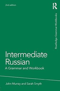 Intermediate Russian A Grammar and Workbook