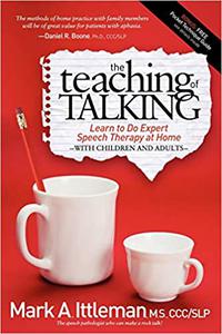The Teaching of Talking Learn to Do Expert Speech Therapy at Home With Children and Adults