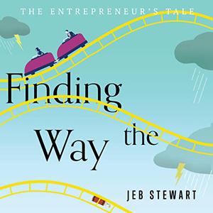Finding the Way The Entrepreneur's Tale [Audiobook]