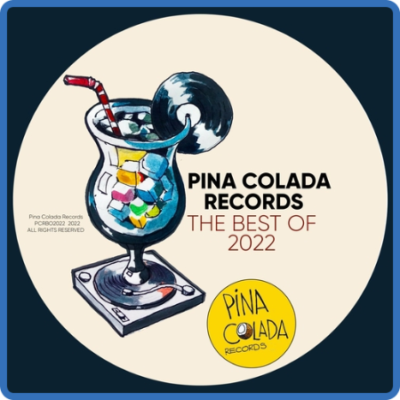 VA - Pina Colada Records The Best of 2022 (2022)