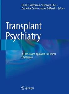 Transplant Psychiatry A Case-Based Approach to Clinical Challenges