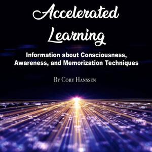  Accelerated Learning by Cory Hanssen