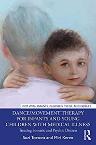 DanceMovement Therapy for Infants and Young Children with Medical Illness