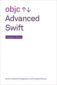 Advanced Swift Updated for Swift 4 (3rd Edition)