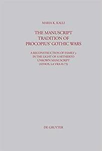 The Manuscript Tradition of Procopius' Gothic Wars