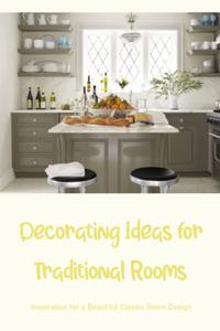 Decorating Ideas for Traditional Rooms