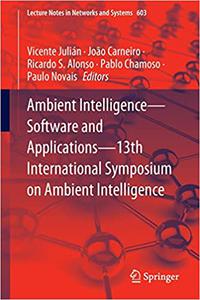 Ambient Intelligence―Software and Applications―13th International Symposium on Ambient Intelligence