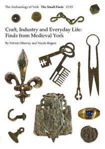 Craft, Industry and Everyday Life Finds from Medieval York
