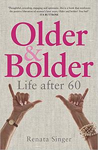 Older and Bolder Life after 60