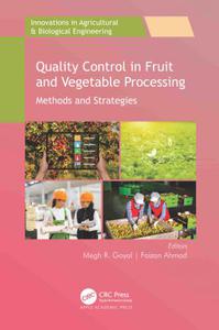 Quality Control in Fruit and Vegetable Processing Methods and Strategies