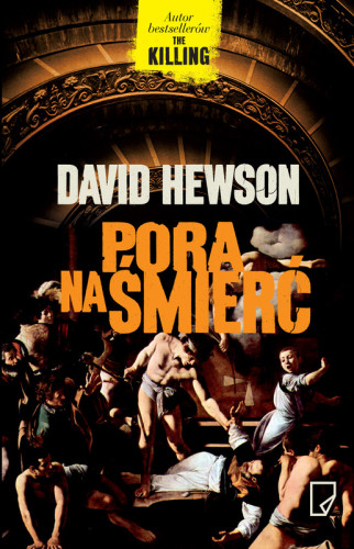 David Hewson - Nico Costa (tom 1) Pora na śmierć