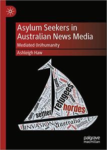 Asylum Seekers in Australian News Media Mediated