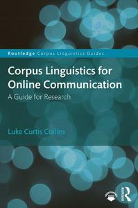 Corpus Linguistics for Online Communication A Guide for Research
