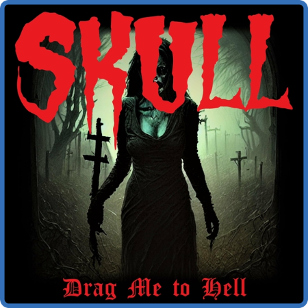 Skull - 2022 - Drag Me to Hell (FLAC)