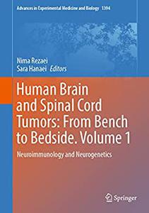Human Brain and Spinal Cord Tumors From Bench to Bedside. Volume 1