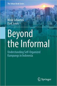 Beyond the Informal Understanding Self-Organized Kampungs in Indonesia