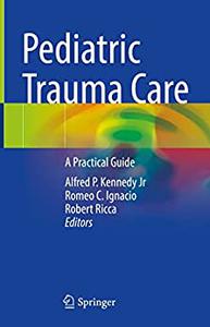 Pediatric Trauma Care A Practical Guide