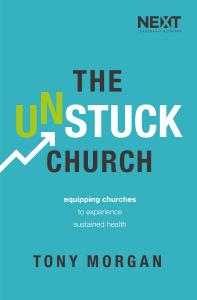 The Unstuck Church Equipping Churches to Experience Sustained Health